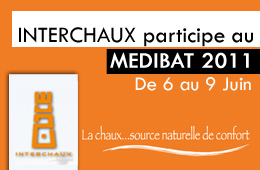 INTERCHAUX participe au MEDIBAT 2011