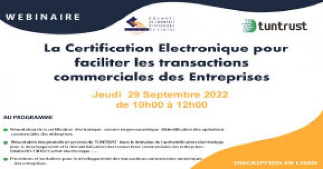La Certification Électronique pour faciliter les transactions Commerciales des entreprises